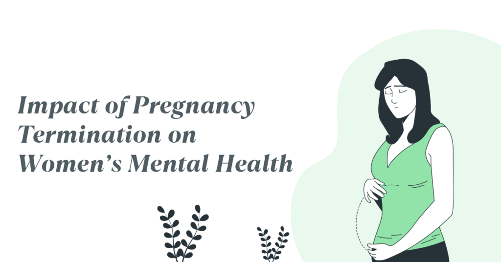 How Termination of Pregnancy Impacts on Women’s Mental Health